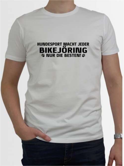 "Bikejöring nur die Besten" Herren T-Shirt