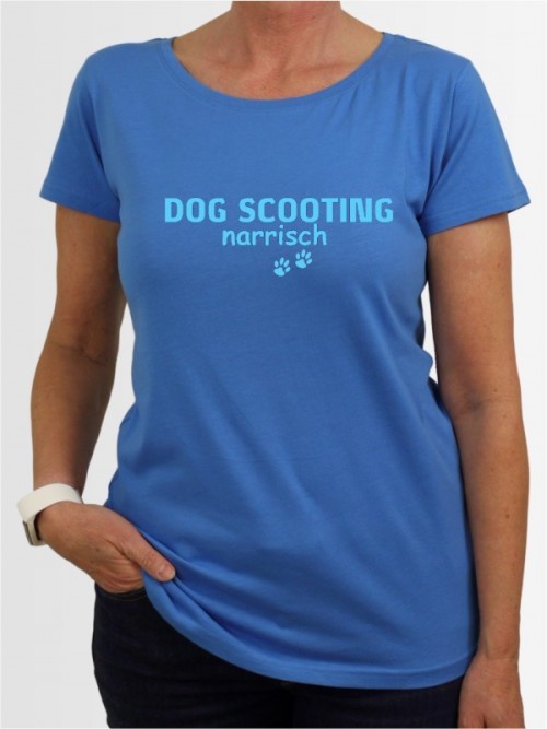 "Dog Scooting narrisch" Damen T-Shirt