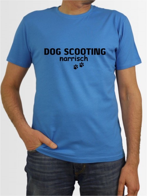 "Dog Scooting narrisch" Herren T-Shirt