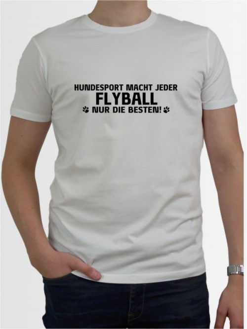 "Flyball nur die Besten" Herren T-Shirt