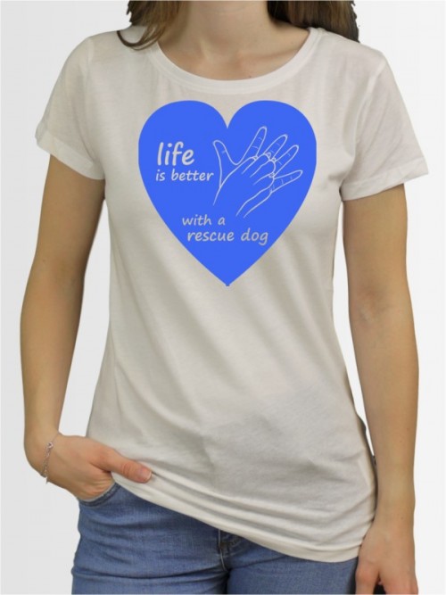 "Life Rescue Dog" Damen T-Shirt