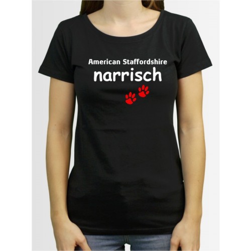 "American Staffordshire narrisch" Damen T-Shirt