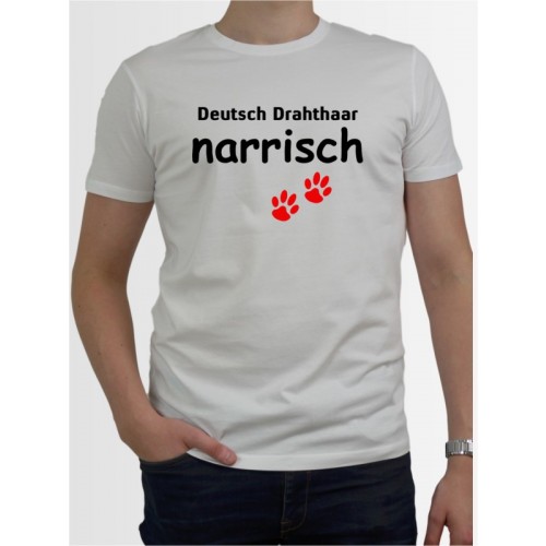 "Deutsch Drahthaar narrisch" Herren T-Shirt