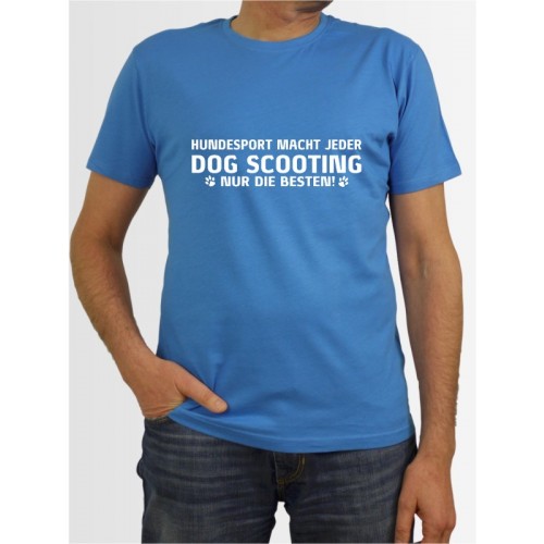 "Dog Scooting nur die Besten" Herren T-Shirt