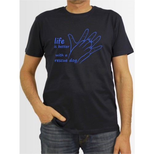 "Life is better with a rescue dog" Herren T-Shirt