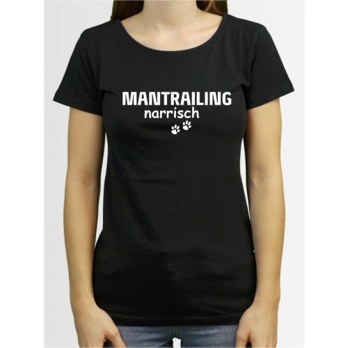 "Mantrailing narrisch" Damen T-Shirt