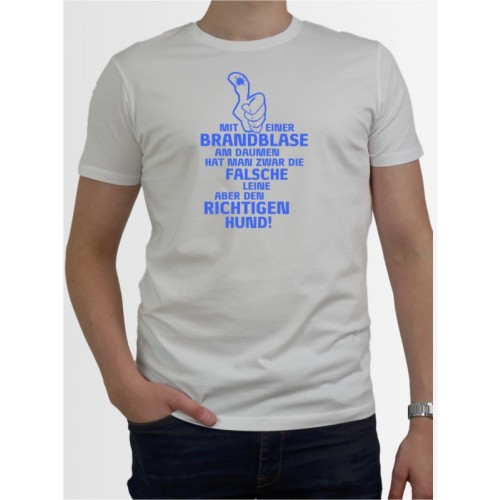"Mit einer Brandblase" Herren T-Shirt